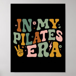 In My Pilates Era Funny Pilates Instructor Pilates Poster