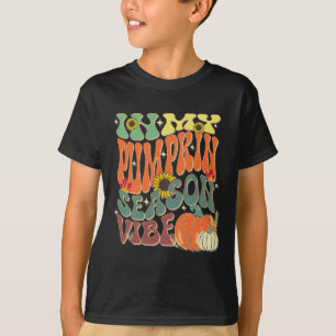 In My Pumpkin Season Vibe Halloween Thanksgiving H T-Shirt