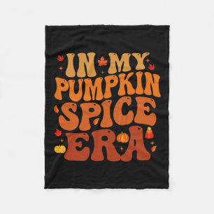 In My Pumpkin Spice Era Funny Retro Fall Vibes Tha Fleece Blanket