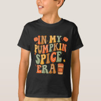 In My Pumpkin Spice Era Funny Retro Fall Vibes Tha