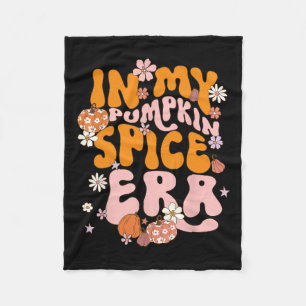 In My Pumpkin Spice Era Thanksgiving Autumn Fall Y Fleece Blanket