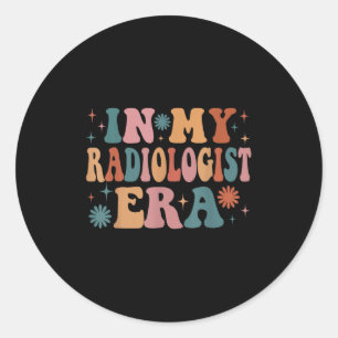 In My Radiologist Era Funny Women Christmas  Classic Round Sticker