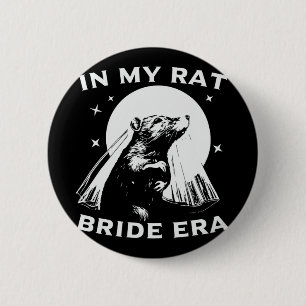 In My Rat Bride Era Distressed Retro Vintage Feral 2 Inch Round Button