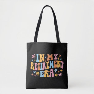 In My Retirement Era I Tote Bag