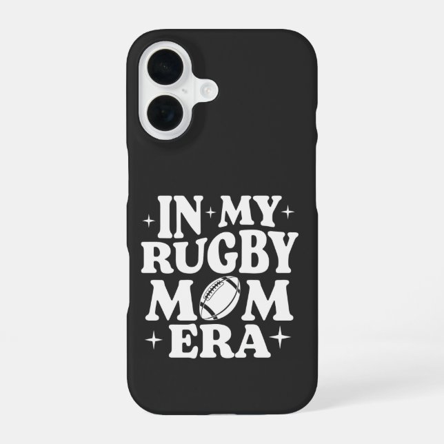 In My Rugby Mom Era White Rugby iPhone 16 Case (Back)