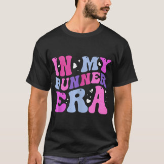 In My Runner Era Design Running Marathon Fitness R T-Shirt