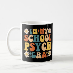 In My School Psych Era  Coffee Mug