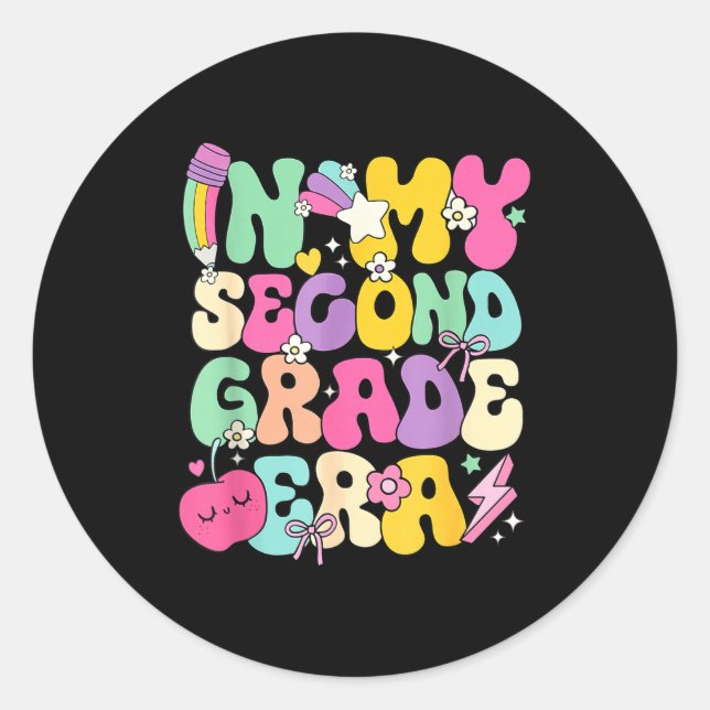 In My Second Grade Era Teachers Women Back To Scho Classic Round Sticker (Front)