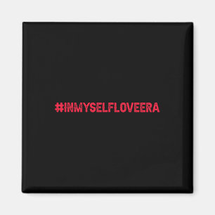 In My Self Love Era Cute Valentine's Day Girls Kid Magnet