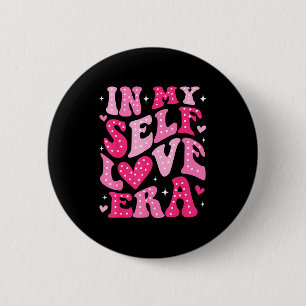In My Self Love Era Valentines Day Self Love Club  2 Inch Round Button