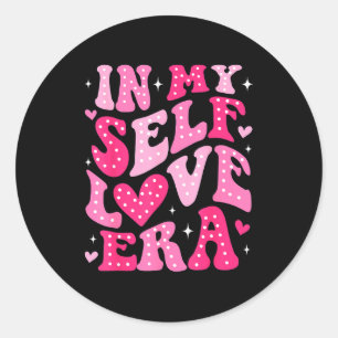 In My Self Love Era Valentines Day Self Love Club  Classic Round Sticker