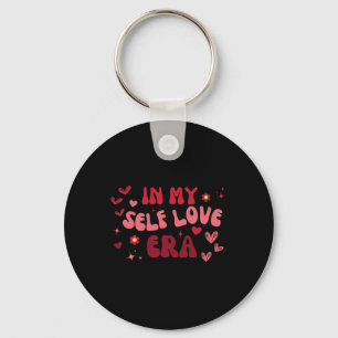 In My Self Love Era Valentines Day Self Love Club Keychain