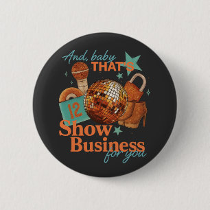 in My Show Girl Era Graphic Outfit Women Girls 2 Inch Round Button