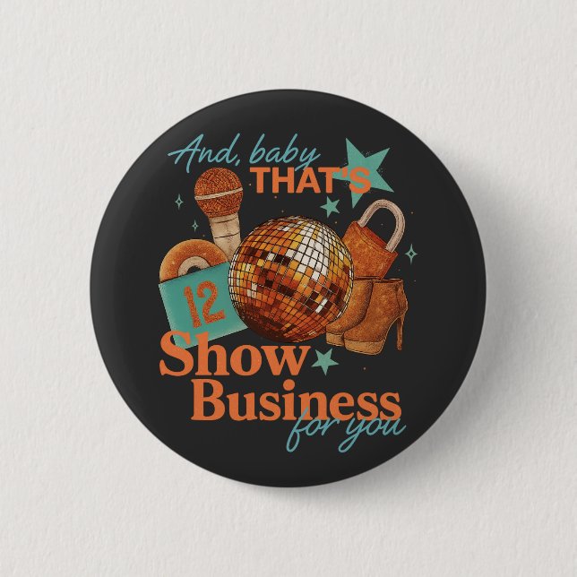 in My Show Girl Era Graphic Outfit Women Girls 2 Inch Round Button (Front)