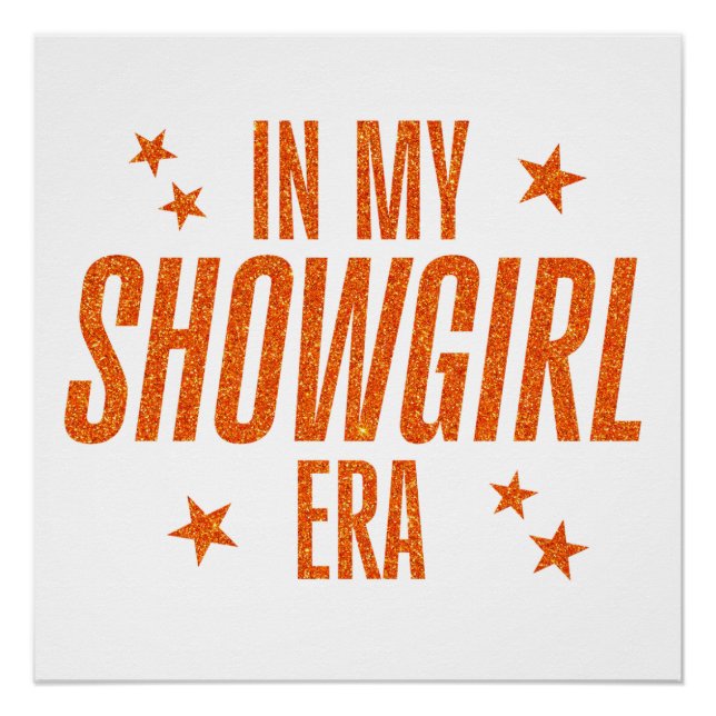 In My Showgirl Era Poster (Front)