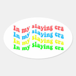 “In my slay era” sticker (multicolored)