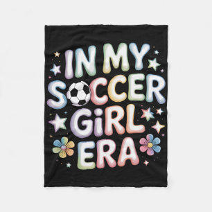 In My Soccer Girl Era Soccer Mom Teen Girls Athlet Fleece Blanket