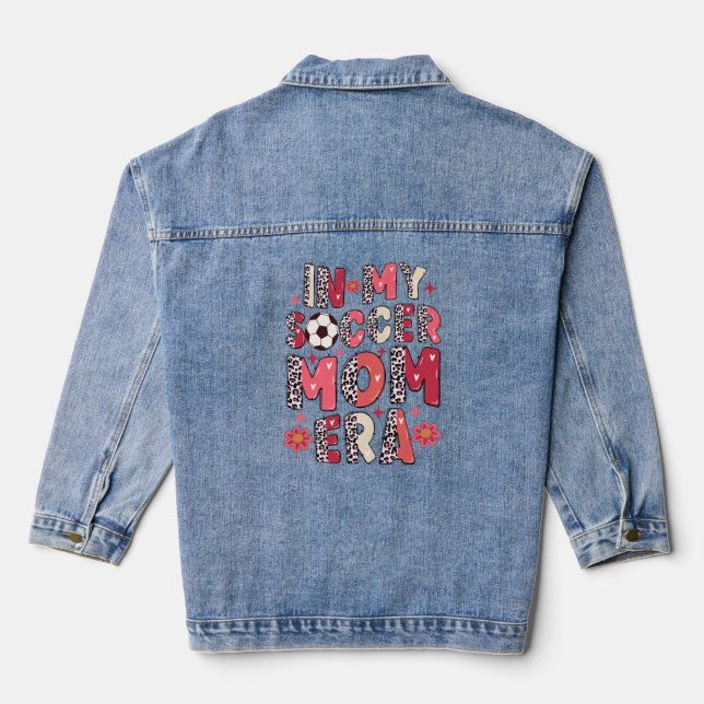 In My Soccer Mom Era Denim Jacket (Back)