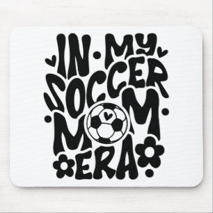 In My Soccer Mom Era Funny Mama Mothers Day  Mouse Pad