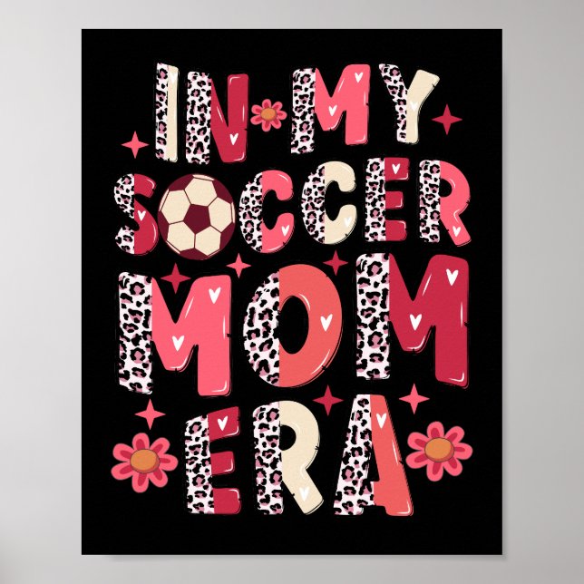In My Soccer Mom Era Poster (Front)
