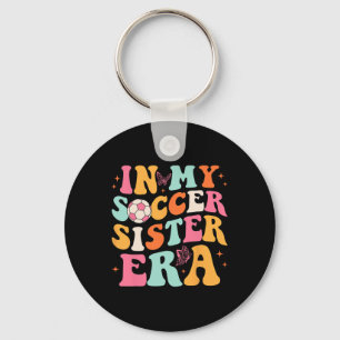 In My Soccer Sister Era Groovy Soccer Sister Keychain