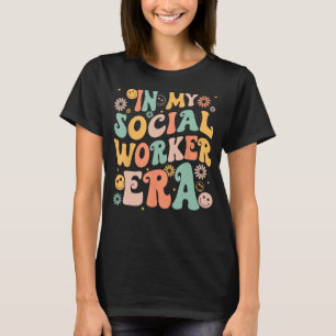 In My Social Worker Era Retro Groovy School Social T-Shirt