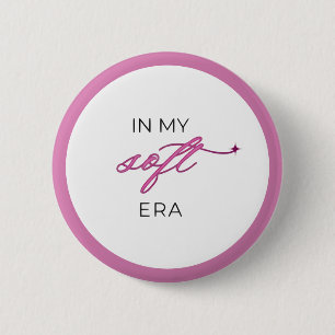 In My Soft Era - Button Pin