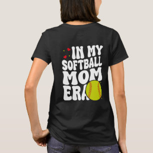 In My Softball Mom Era, Softball Lover Mom T-Shirt