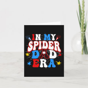 In My Spider Dad Era Birthday Matching Family Fath Card