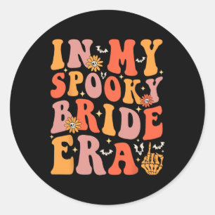 In My Spooky Bride Era Groovy Halloween Wedding Ba Classic Round Sticker