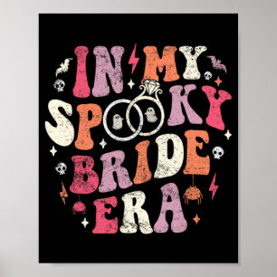 In My Spooky Bride Era Halloween Bride Wedding Bac Poster