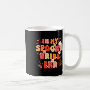 In My Spooky Bride Or Die Era Halloween Season Wom Coffee Mug
