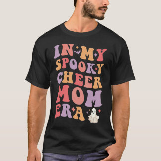 In My Spooky Cheer Mom Era Halloween Funny Cheerle T-Shirt
