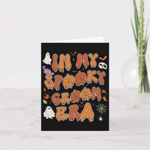 In My Spooky Groom Era Halloween Wedding Bachelore Card