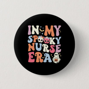 In My Spooky Nurse Era Halloween Groovy Witchy Spo 2 Inch Round Button