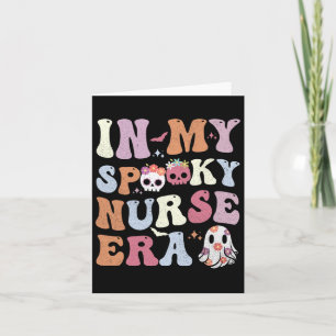 In My Spooky Nurse Era Nicu Halloween Women Fun  Card