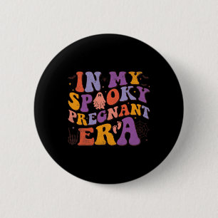 In My Spooky Pregnant Era Halloween Pregnancy Anno 2 Inch Round Button