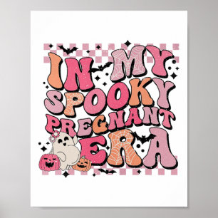 In My Spooky Pregnant Era Halloween Pregnancy Anno Poster