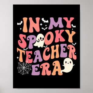 In My Spooky Teacher Era Ghost Halloween Retro Tea Poster