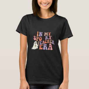 In My Spooky Teacher Era - Halloween Teacher T-Shirt