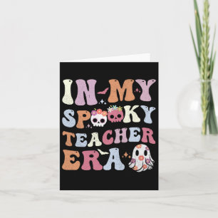 In My Spooky Teacher Era Halloween Women Fun  Card