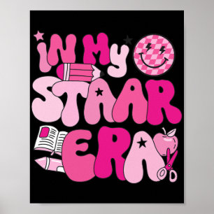 In My Staar Era Teacher Teacher Squad Test Day Sch Poster