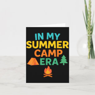 In My Summer Camp Era Camper Camp Counsellor Summe Card