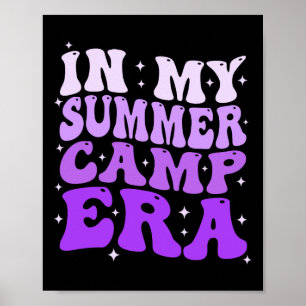 In My Summer Camp Era Groovy Funny Camping Camper Poster