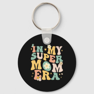 In My Super Mom Era Funny Mom Birthday Gifts Mothe Keychain