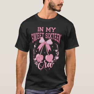 In My Sweet Sixteen Era 16th Bday Coquette Pink Bo T-Shirt