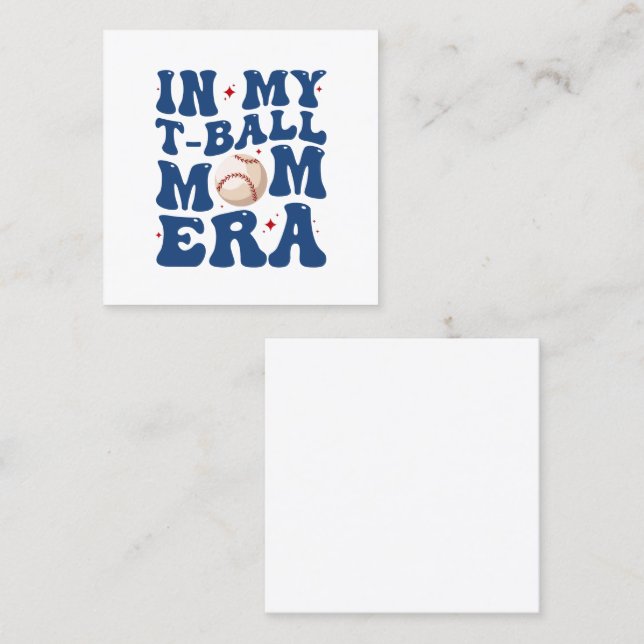 In My T-Ball Mom Era Tee-Ball Mom Mother's Day  Square Business Card (Front/Back)