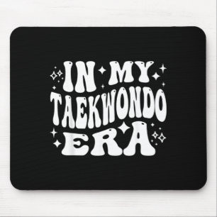 in My Taekwondo Era Funny TKD Martial Arts Mouse Pad