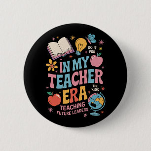 In My Teacher Era Back to School Kindergarten 2 Inch Round Button
