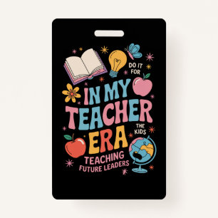 In My Teacher Era Back to School Kindergarten Badge